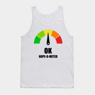 Meter Series - NOPE-O-METER 1- Gauge Level 3 - OK - 3A Tank Top